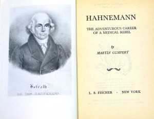 Homeopatie. Subcoperta Gumpert:  "Hahnemann, the adventurous career of a medical rebel". Colectie personala 